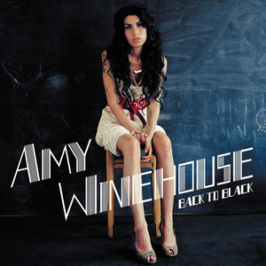 Back to Black- Amy Winehouse
